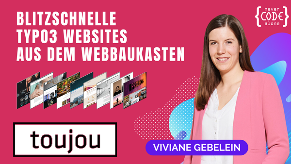 Schnell Websites erstellen mit toujou und Viviane Gebelein